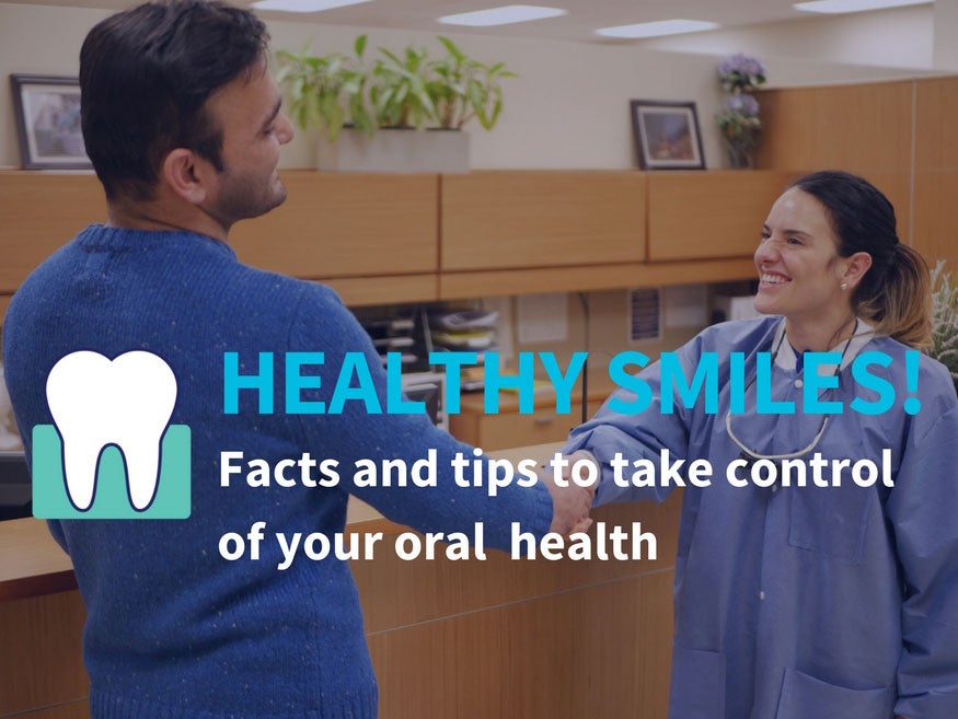 Healthy smiles! facts and tips to take control of your oral health