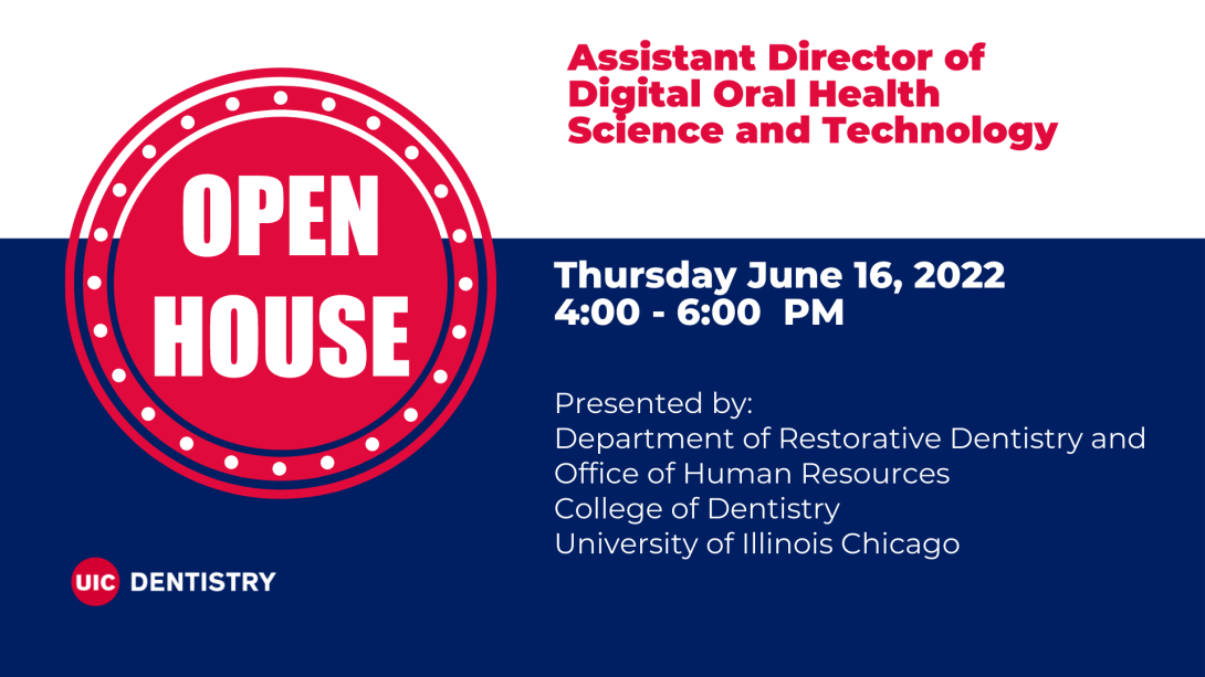 Open House Assistant Director of Digital Oral Health Science and Technology